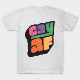 Gay AF T-Shirt